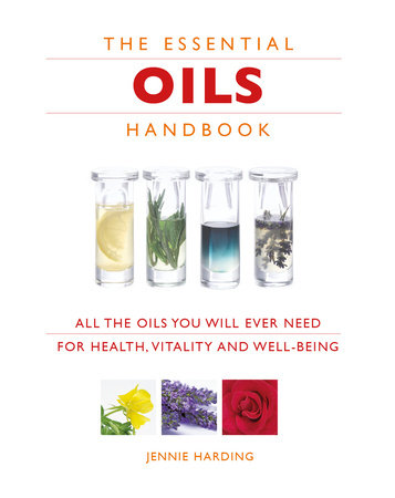 Essential Oils Handbook by Jennie Harding