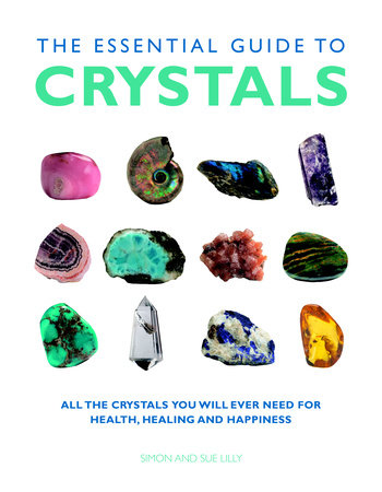 The Essential Guide to Crystals by Simon & Sue Lilly