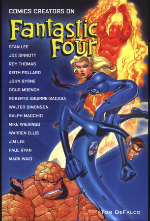 Comics Creators on Fantastic Four by Tom DeFalco
