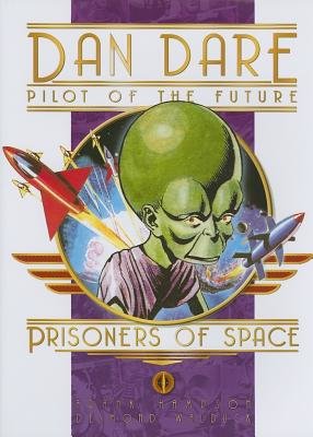 Classic Dan Dare: Prisoners of Space by Frank Hampson