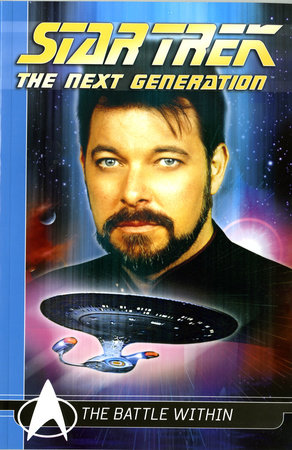 Star Trek The Next Generation Comics Classics: The Battle Within by Michael Jan Friedman
