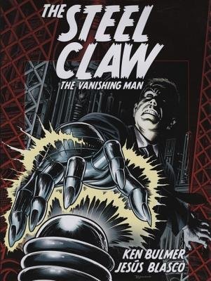 The Steel Claw: The Vanishing Man by Ken Bulmer