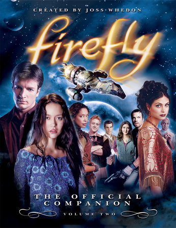 Firefly: Still Flying by Joss Whedon
