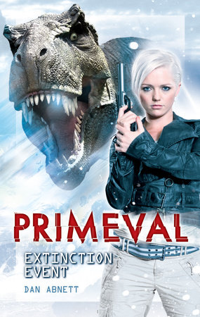 Primeval: Extinction Event by Dan Abnett