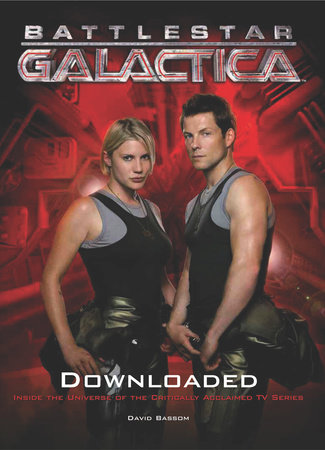 Battlestar Galactica: Downloaded by David Bassom