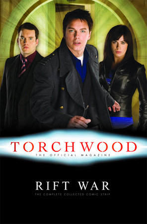 Torchwood: Rift War by Ian Edgington and Paul Grist