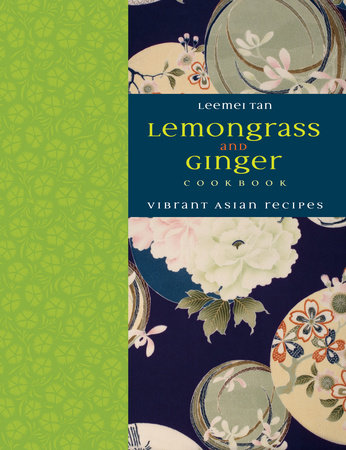Lemongrass and Ginger Cookbook by Leemei Tan