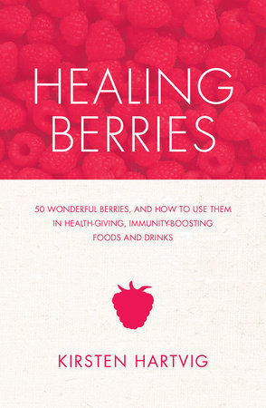 Healing Berries by Kirsten Hartvig