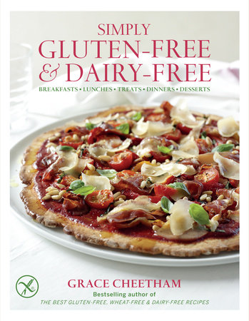 Simply Gluten-Free & Dairy Free by Grace Cheetham