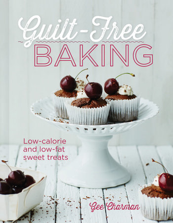 Guilt-Free Baking by Gee Charman