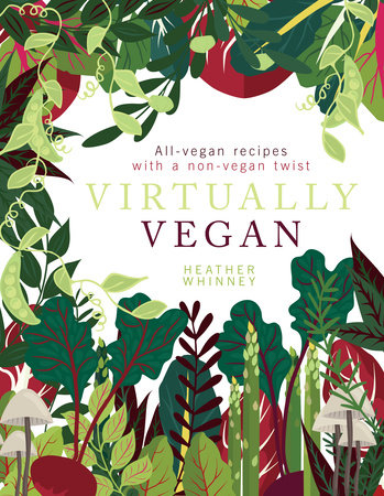 Virtually Vegan by Heather Whinney