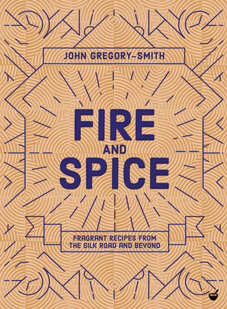 Fire and Spice by John Gregory-Smith