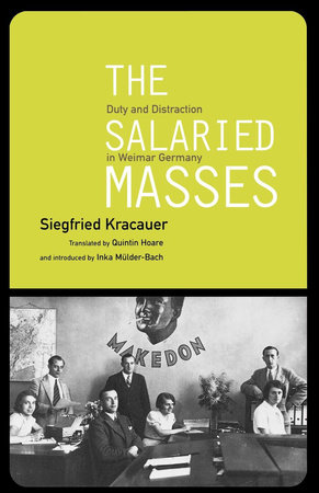 The Salaried Masses by Siegfried Kracauer
