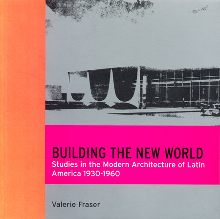 Building the New World by Valerie Fraser