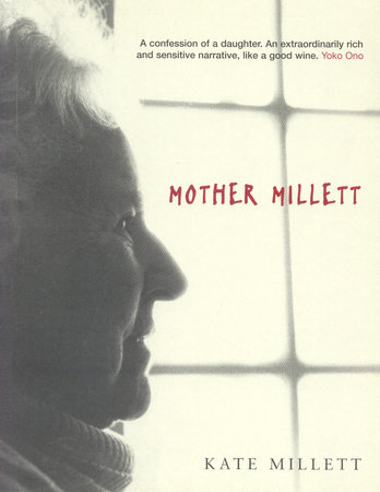 Mother Millett by Kate Millett