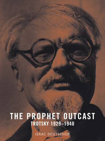 The Prophet Outcast by Isaac Deutscher