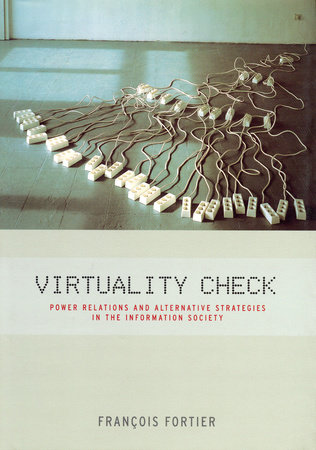 Virtuality Check by Francois Fortier