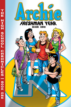 Archie Freshman Year Book 1 by Batton Lash
