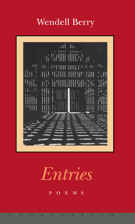 Entries by Wendell Berry