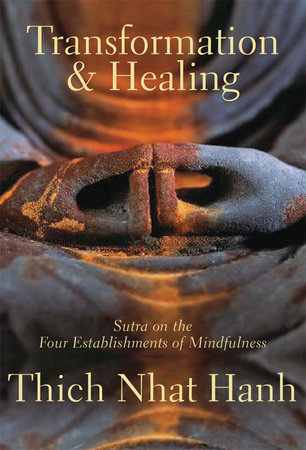 Transformation and Healing by Thich Nhat Hanh