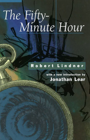 The Fifty-Minute Hour by Robert Lindner