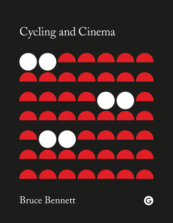 Cycling and Cinema by Bruce Bennett