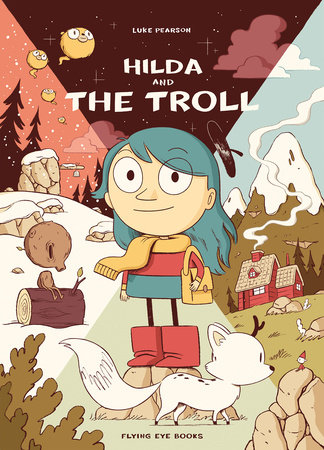 Front cover of Hilda and the Troll by Luke Pearson, illustrated by Luke Pearson