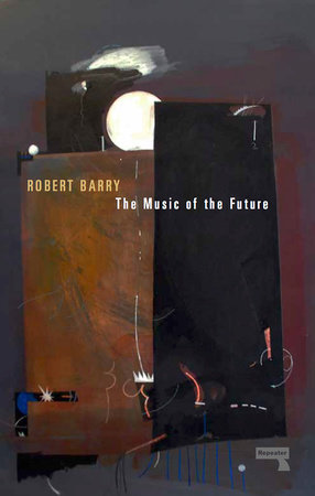 The Music of the Future by Robert Barry