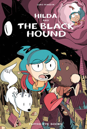 Front cover of Hilda and the Black Hound by Luke Pearson, illustrated by Luke Pearson
