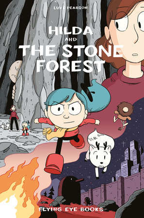 Hilda and the Stone Forest by Luke Pearson