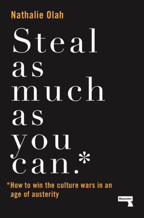 Steal As Much As You Can by Nathalie Olah