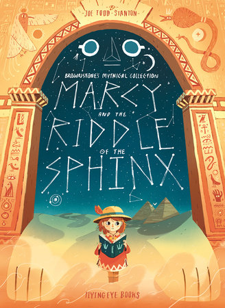 Marcy and the Riddle of the Sphinx by Joe Todd-Stanton