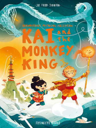 Kai and the Monkey King by Joe Todd-Stanton