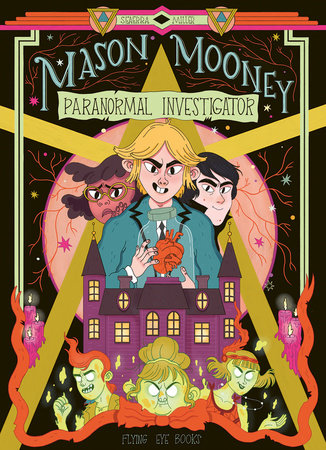 Mason Mooney: Paranormal Investigator by Seaerra Miller