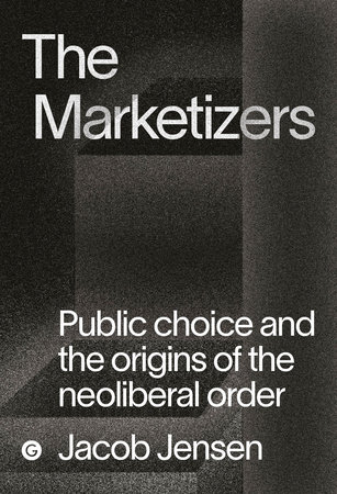 The Marketizers by Jacob Jensen