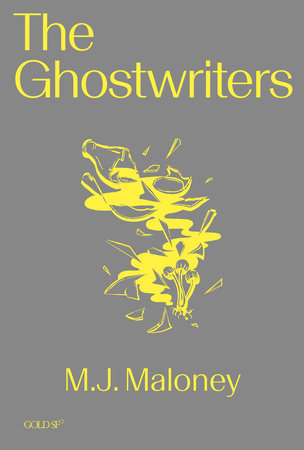 The Ghostwriters by M. J. Maloney