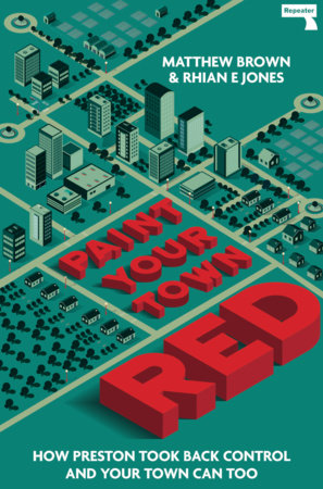 Paint Your Town Red by Matthew Brown and Rhian Jones