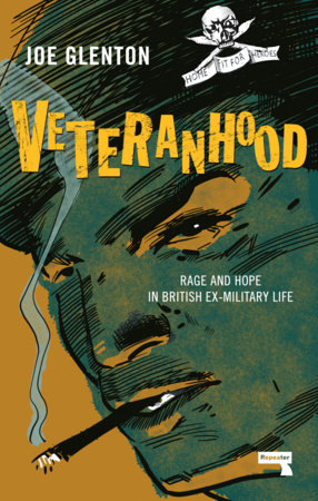 Veteranhood by Joe Glenton