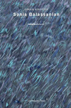 Sonia Balassanian by Omar Kholeif