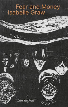 Fear and Money by Isabelle Graw