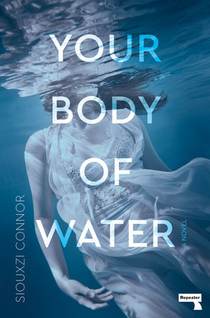 Your Body of Water by Siouxzi Connor