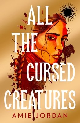 Cover of All the Cursed Creatures