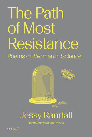 The Path of Most Resistance by Jessy Randall