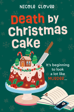 Death by Christmas Cake by Nicole Glover