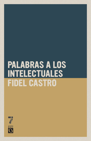 Palabras a los intelectuales by Fidel Castro
