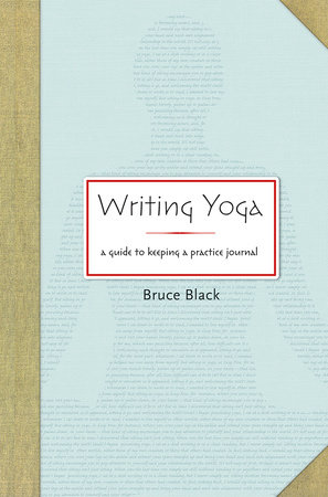 Writing Yoga by Bruce Black