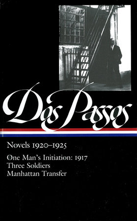 John Dos Passos: Novels 1920-1925 (LOA #142) by John Dos Passos and Townsend Ludington