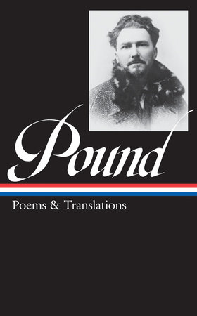 Ezra Pound: Poems & Translations (LOA #144) by Ezra Pound