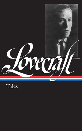 H. P. Lovecraft: Tales (LOA #155) by H. P. Lovecraft