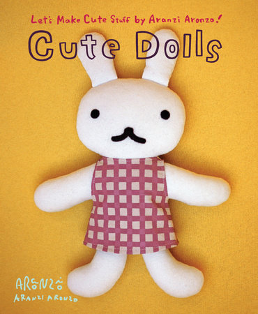 Aranzi Aronzo Cute Dolls by 